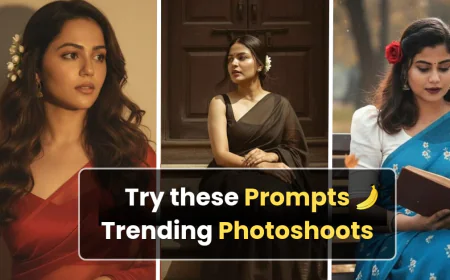 21+ आसान नैनो बनाना प्रॉम्प्ट्स और टिप्स: गूगल एआई स्टूडियो के साथ किसी भी अपनी फोटो को शानदार लुक में बदलें